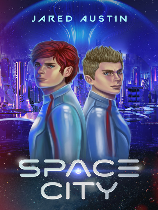 Title details for Space City by Jared Austin - Available